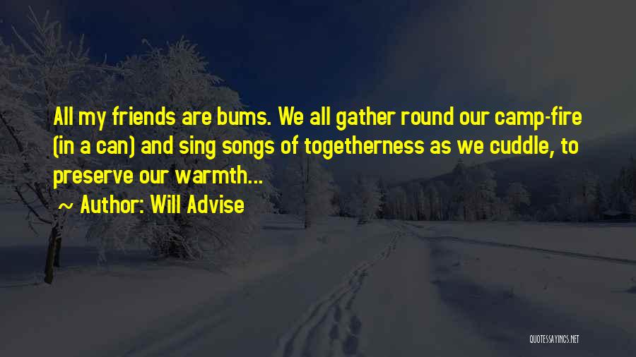 Best Friends Gathering Quotes By Will Advise