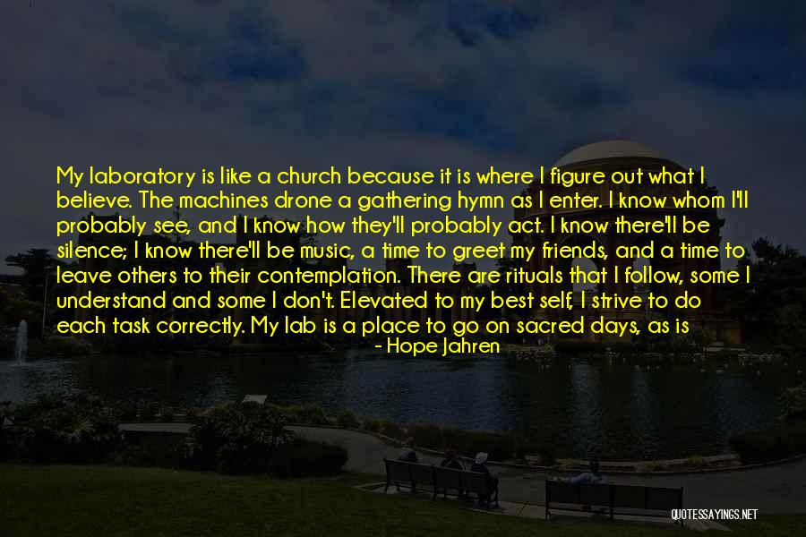 Best Friends Go Away Quotes By Hope Jahren Best Friends Go Away Quotes By Hope Jahren