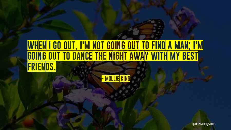 Best Friends Go Away Quotes By Mollie King Best Friends Go Away Quotes By Mollie King