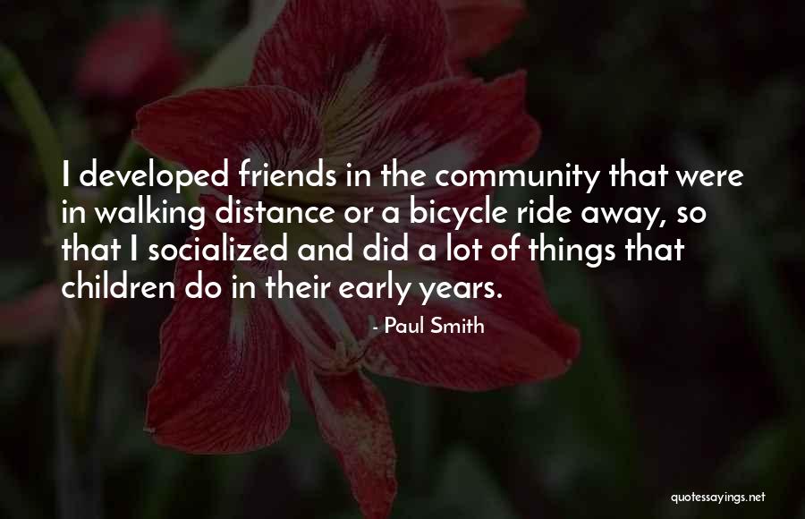 Best Friends Go Away Quotes By Paul Smith Best Friends Go Away Quotes By Paul Smith