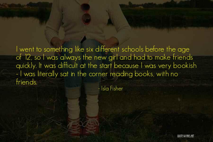 Best Friends Going To Different Schools Quotes By Isla Fisher Best Friends Going To Different Schools Quotes By Isla Fisher