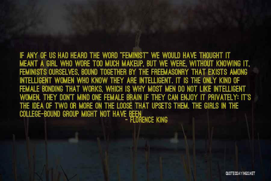 Best Friends Group Quotes By Florence King Best Friends Group Quotes By Florence King