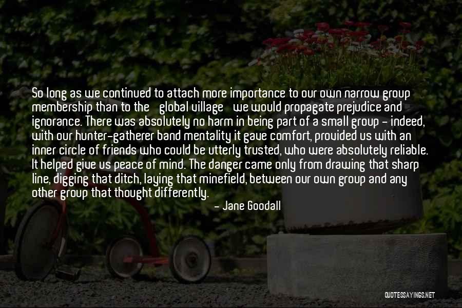 Best Friends Group Quotes By Jane Goodall