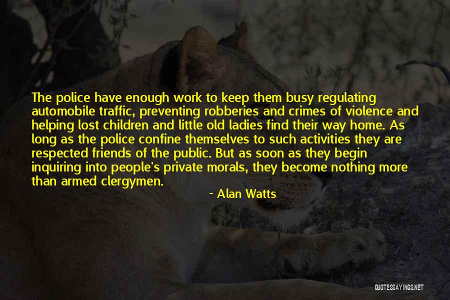 Best Friends Helping You Quotes By Alan Watts