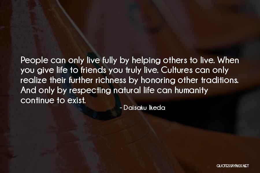 Best Friends Helping You Quotes By Daisaku Ikeda