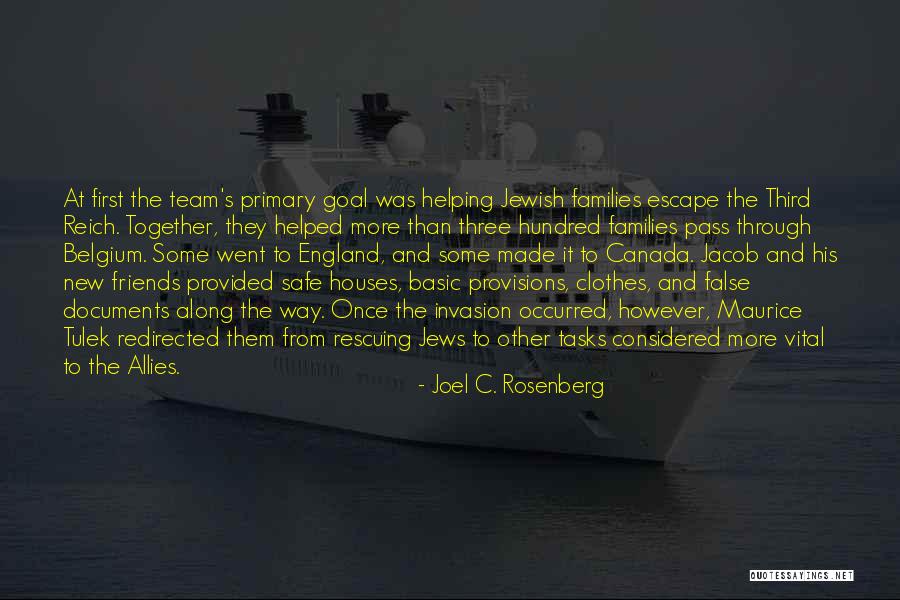 Best Friends Helping You Quotes By Joel C. Rosenberg