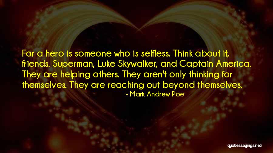 Best Friends Helping You Quotes By Mark Andrew Poe