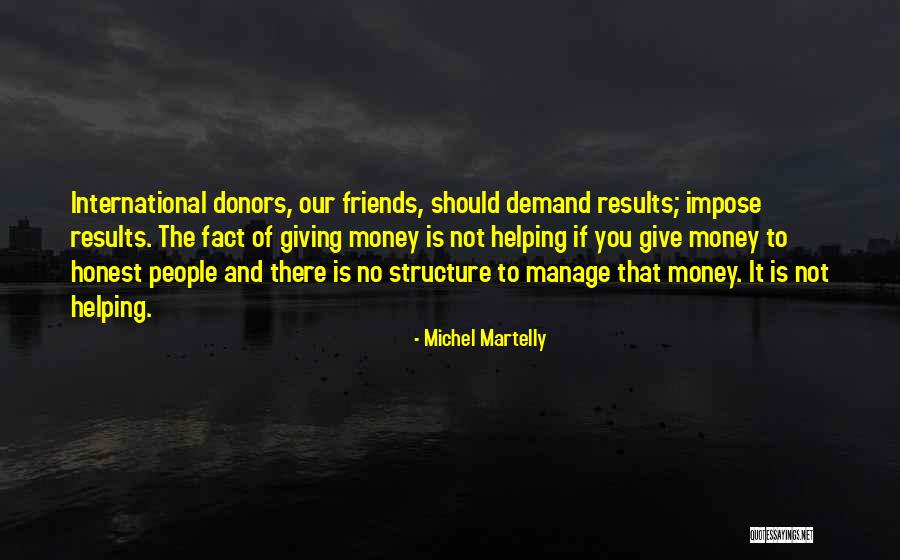 Best Friends Helping You Quotes By Michel Martelly