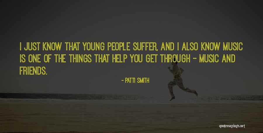 Best Friends Helping You Quotes By Patti Smith