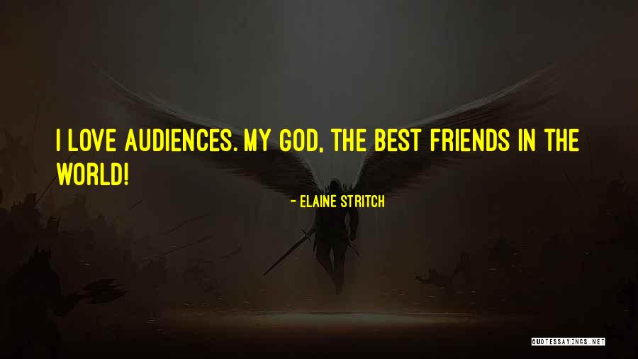 Best Friends In Love Quotes By Elaine Stritch