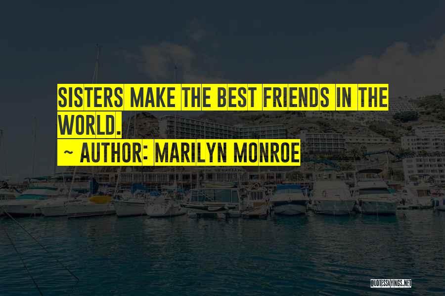 Best Friends In Love Quotes By Marilyn Monroe
