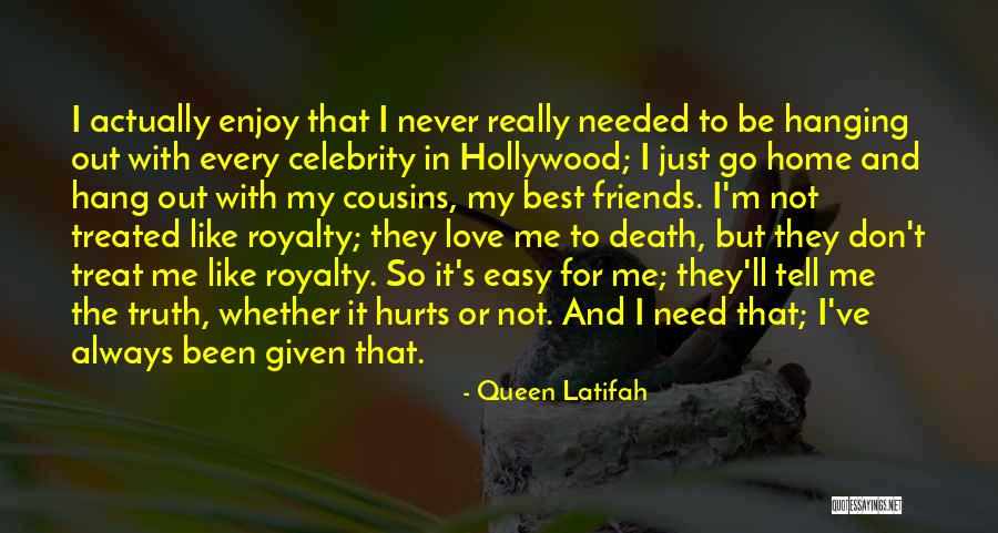 Best Friends In Love Quotes By Queen Latifah