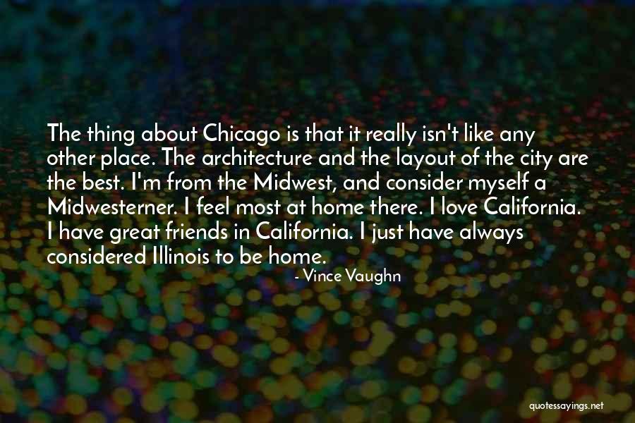 Best Friends In Love Quotes By Vince Vaughn Best Friends In Love Quotes By Vince Vaughn