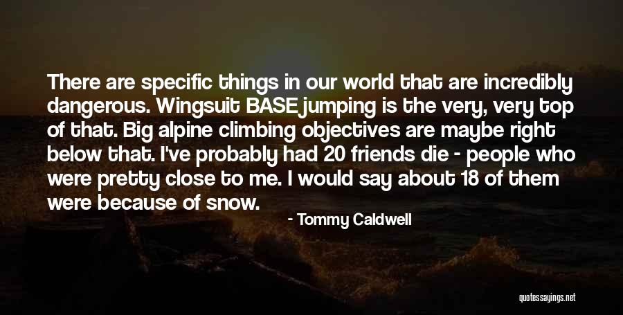 Best Friends Jumping Quotes By Tommy Caldwell Best Friends Jumping Quotes By Tommy Caldwell