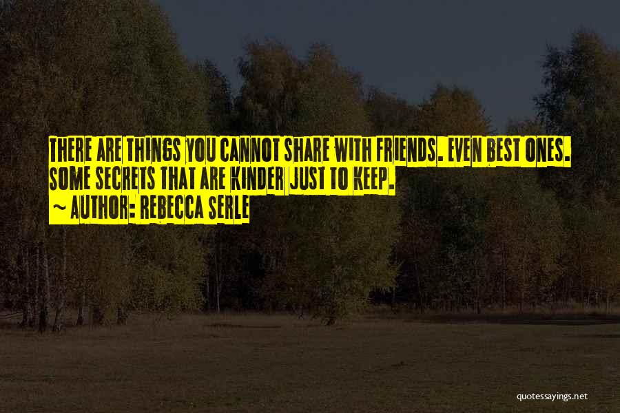 Best Friends Keep Secrets Quotes By Rebecca Serle