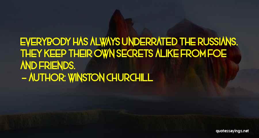 Best Friends Keep Secrets Quotes By Winston Churchill