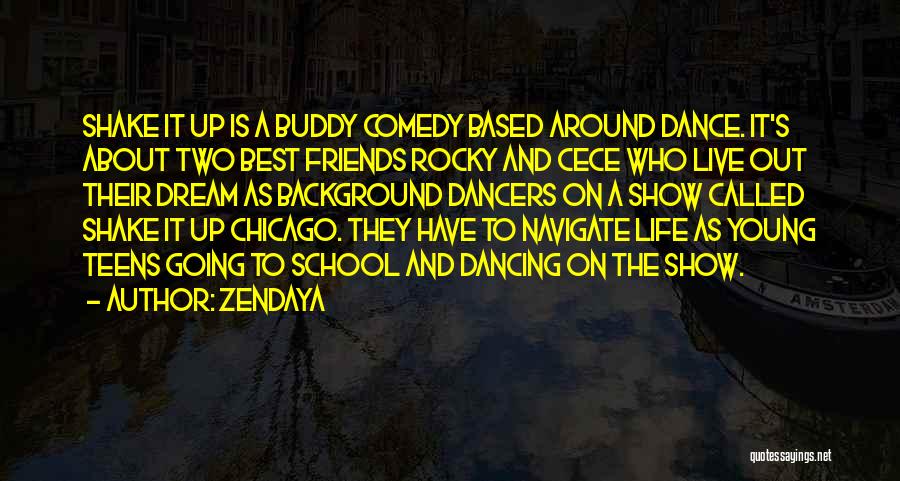 Best Friends Life Quotes By Zendaya