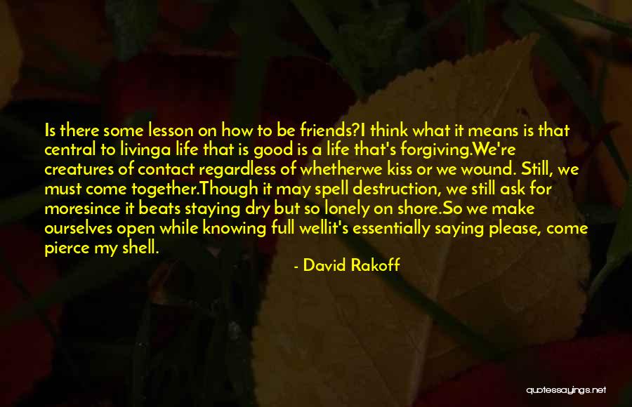 Best Friends Living Together Quotes By David Rakoff