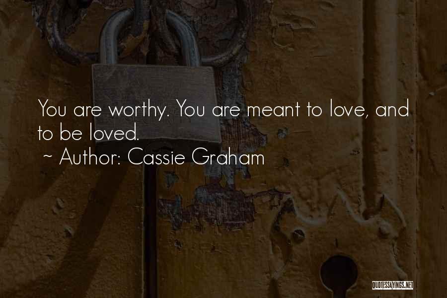 Best Friends Love You Quotes By Cassie Graham