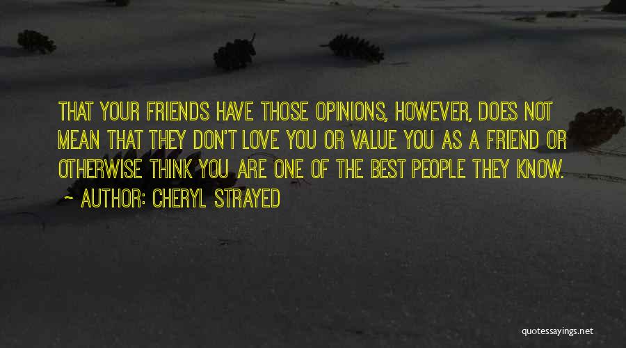 Best Friends Love You Quotes By Cheryl Strayed