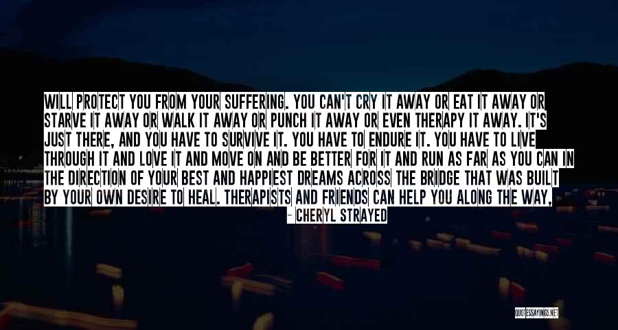 Best Friends Love You Quotes By Cheryl Strayed Best Friends Love You Quotes By Cheryl Strayed