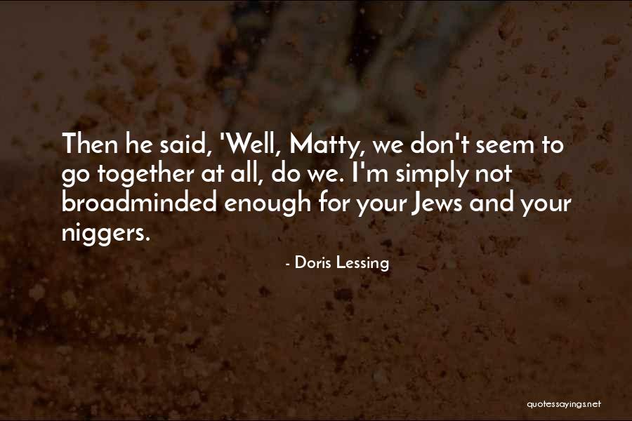 Best Friends Making You Smile Quotes By Doris Lessing Best Friends Making You Smile Quotes By Doris Lessing