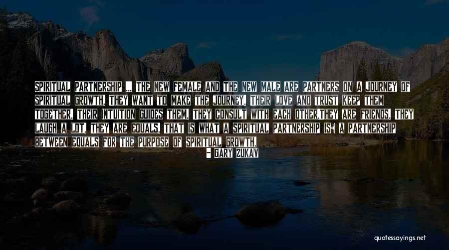 Best Friends Male And Female Quotes By Gary Zukav Best Friends Male And Female Quotes By Gary Zukav