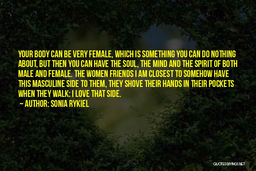 Best Friends Male And Female Quotes By Sonia Rykiel