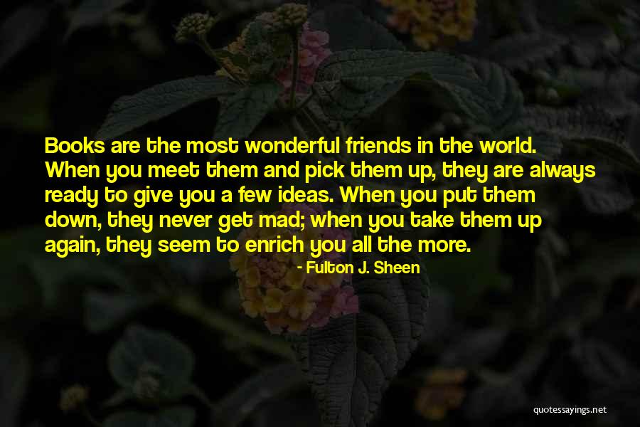 Best Friends Meet Again Quotes By Fulton J. Sheen