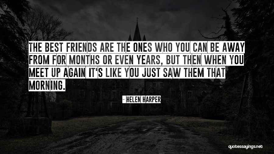 Best Friends Meet Again Quotes By Helen Harper