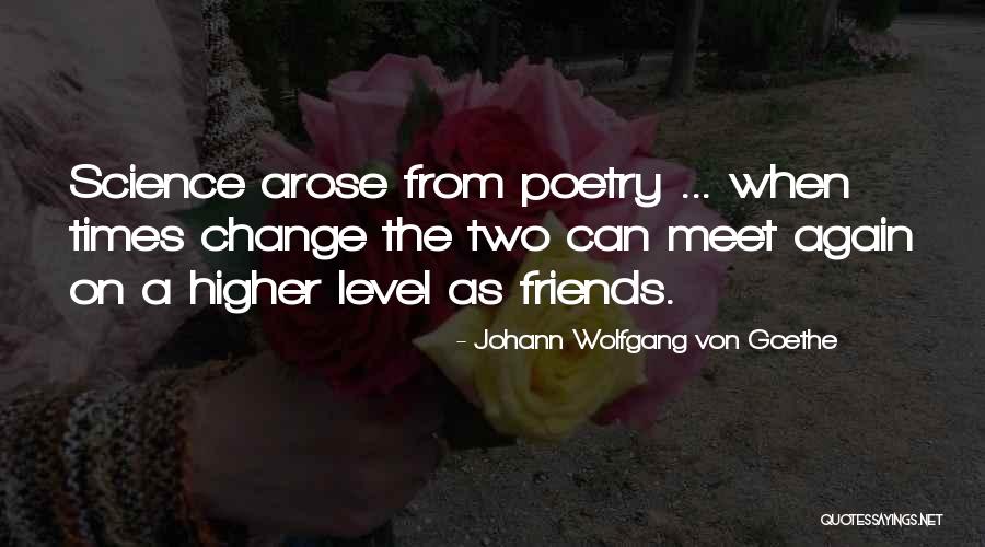 Best Friends Meet Again Quotes By Johann Wolfgang Von Goethe