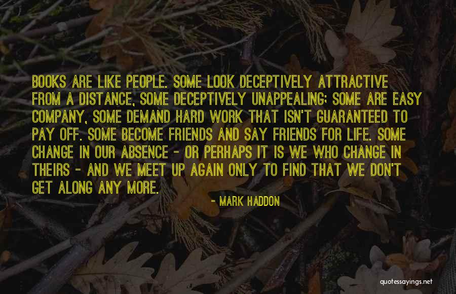 Best Friends Meet Again Quotes By Mark Haddon