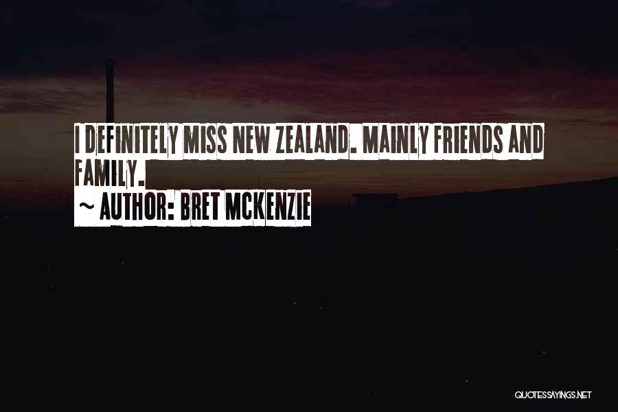 Best Friends Missing Each Other Quotes By Bret McKenzie