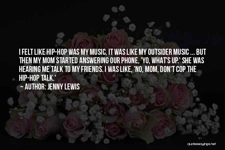 Best Friends Mom Quotes By Jenny Lewis