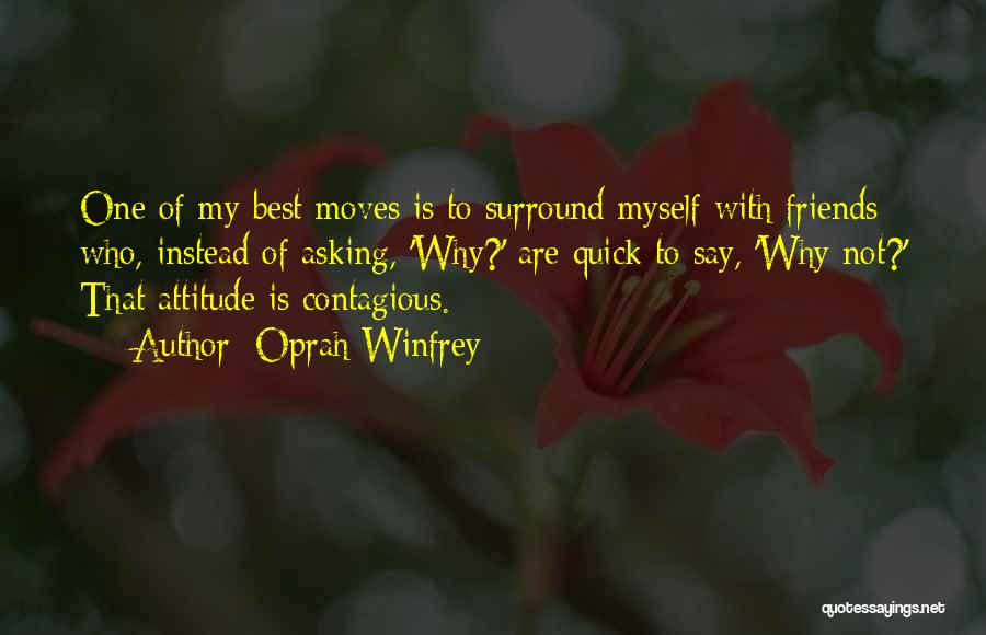 Best Friends Moving Quotes By Oprah Winfrey