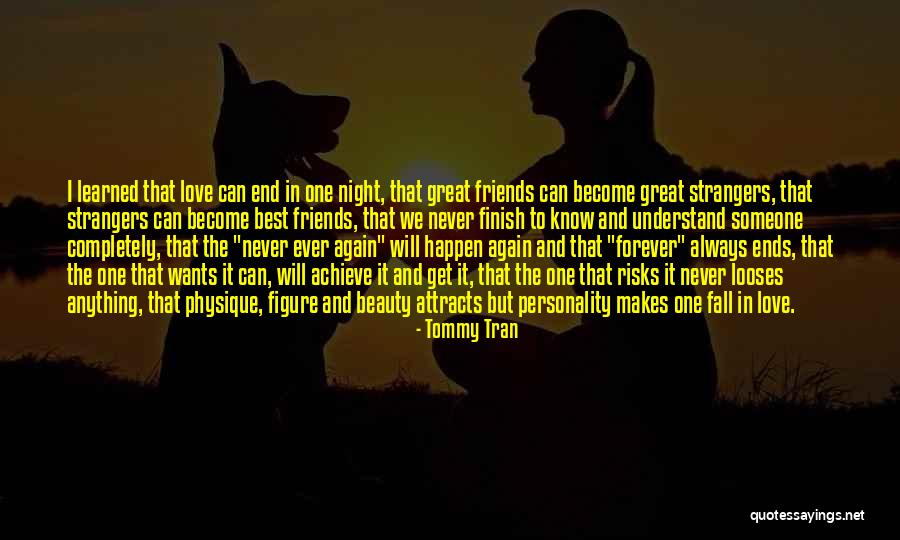 Best Friends Never Ends Quotes By Tommy Tran