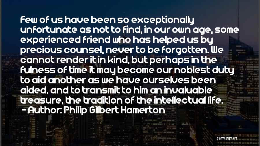 Best Friends Never Forgotten Quotes By Philip Gilbert Hamerton