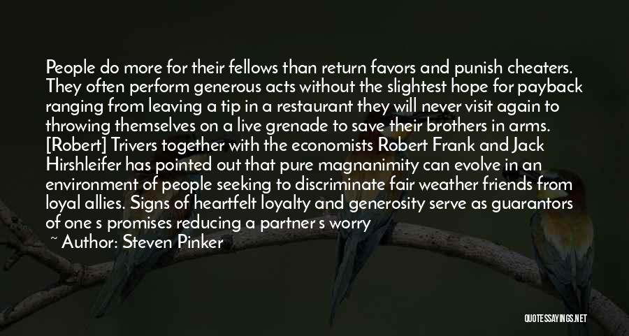Best Friends Never Leaving Each Other Quotes By Steven Pinker