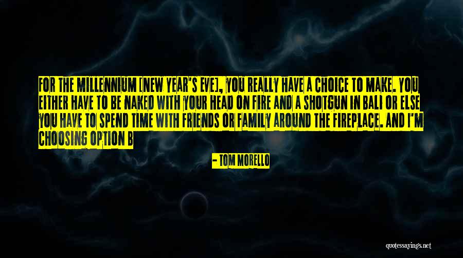 Best Friends On New Year Quotes By Tom Morello