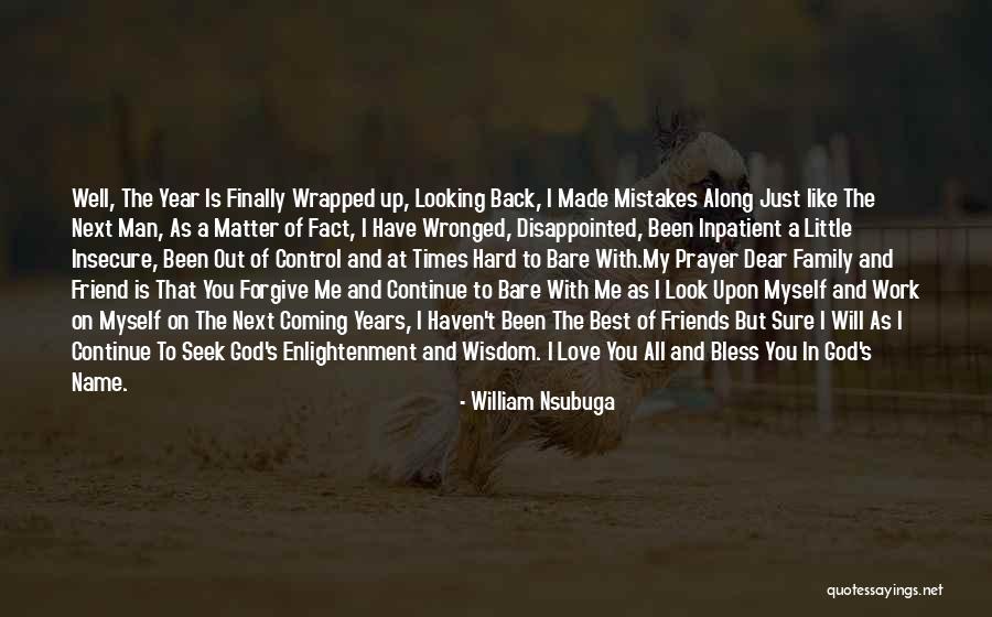 Best Friends On New Year Quotes By William Nsubuga