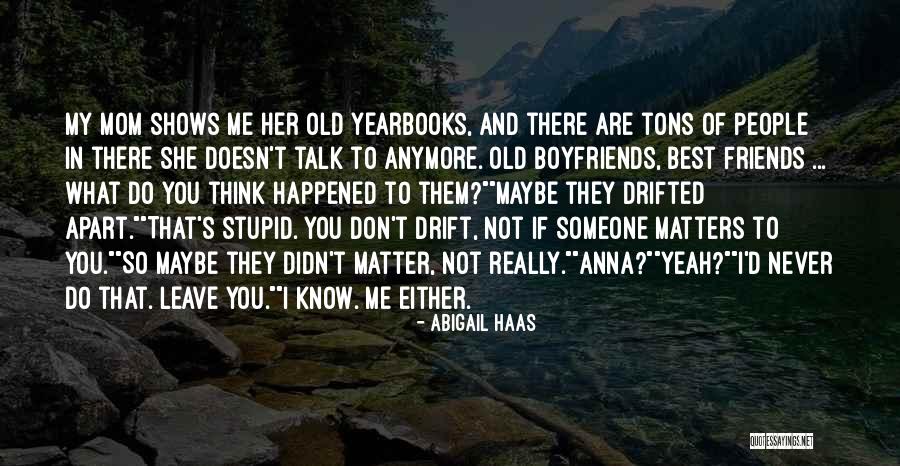 Best Friends Over Boyfriends Quotes By Abigail Haas Best Friends Over Boyfriends Quotes By Abigail Haas