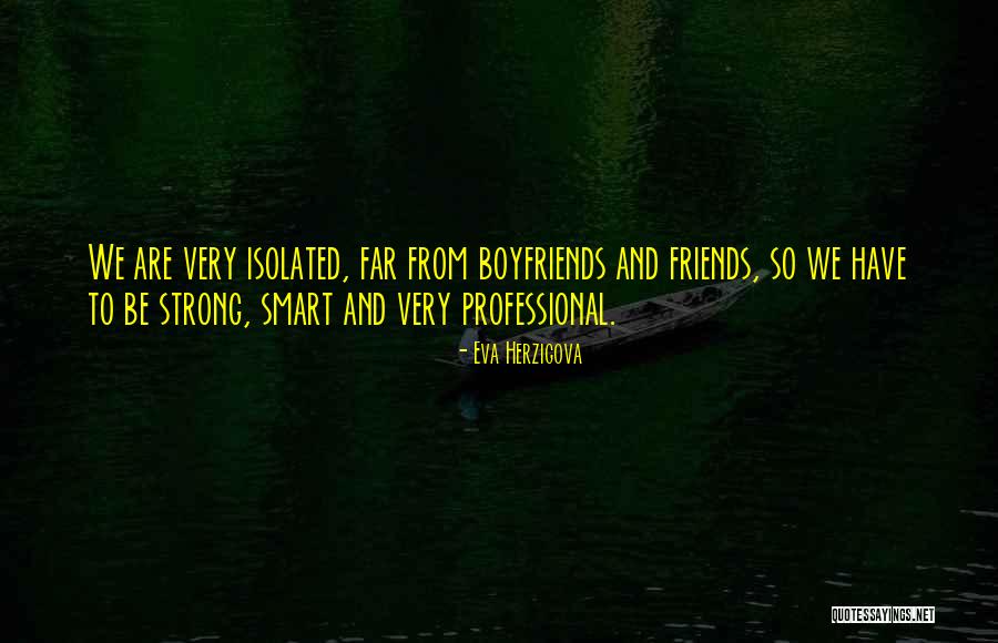 Best Friends Over Boyfriends Quotes By Eva Herzigova Best Friends Over Boyfriends Quotes By Eva Herzigova