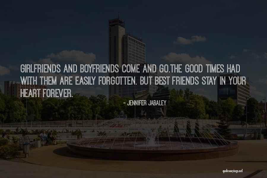 Best Friends Over Boyfriends Quotes By Jennifer Jabaley