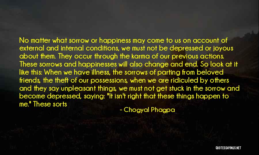 Best Friends Parting Quotes By Chogyal Phagpa