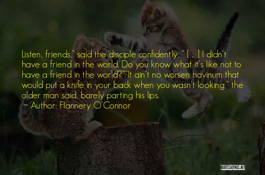 Best Friends Parting Quotes By Flannery O'Connor