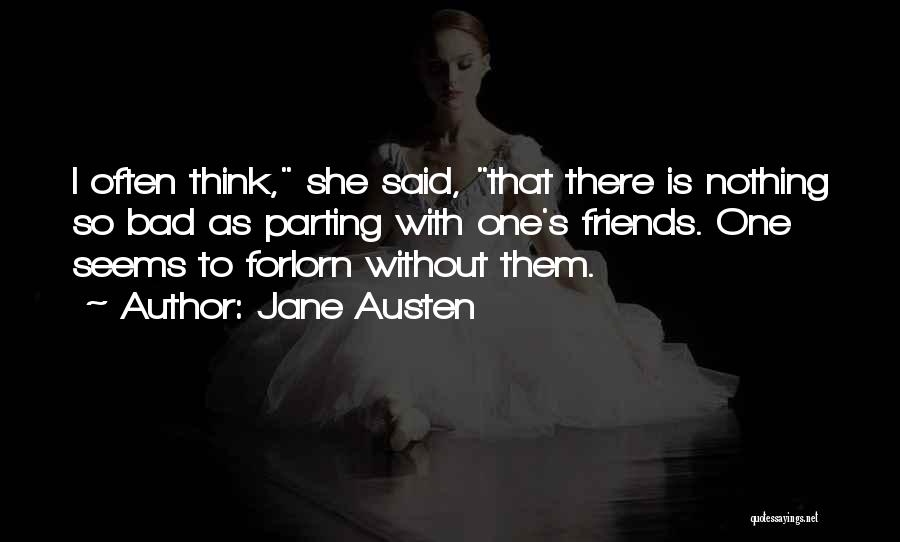 Best Friends Parting Quotes By Jane Austen