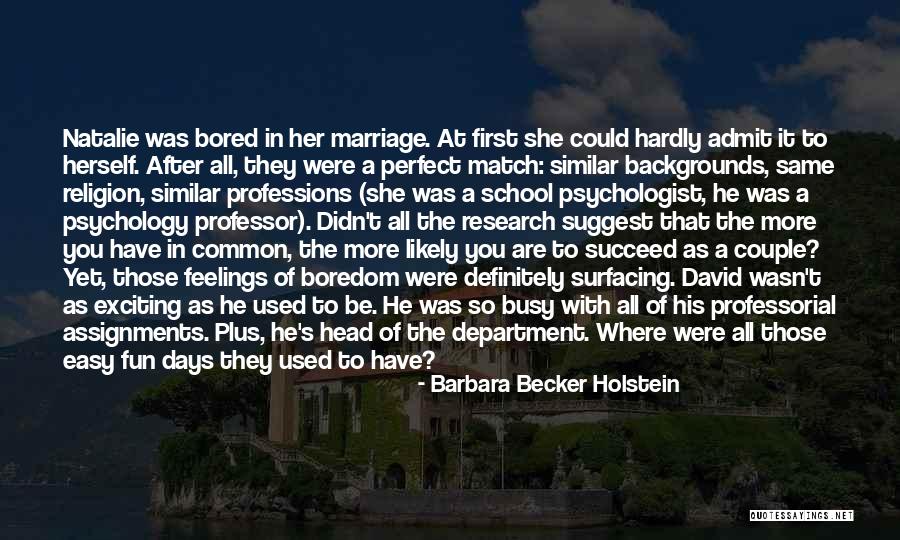 Best Friends Perfect Quotes By Barbara Becker Holstein Best Friends Perfect Quotes By Barbara Becker Holstein