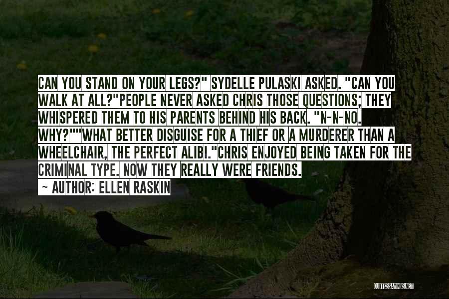 Best Friends Perfect Quotes By Ellen Raskin