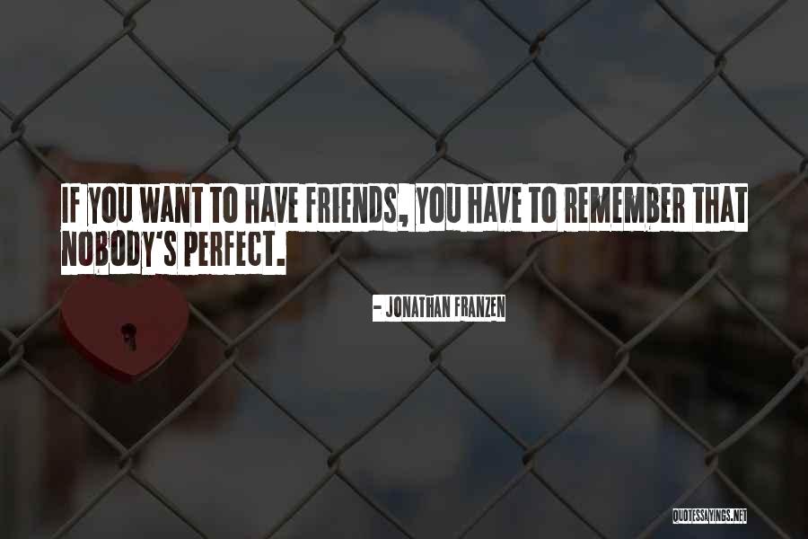 Best Friends Perfect Quotes By Jonathan Franzen