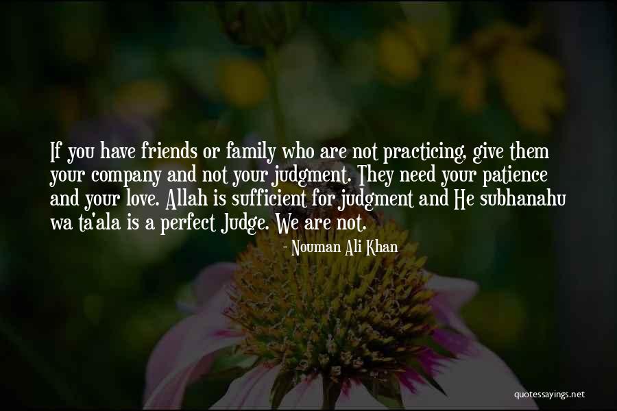 Best Friends Perfect Quotes By Nouman Ali Khan